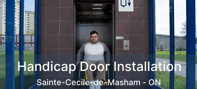 Handicap Door Installation Sainte-Cecile-de-Masham - ON