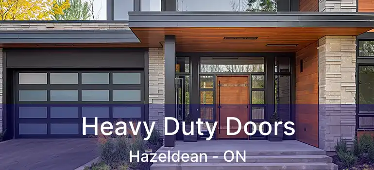 Heavy Duty Doors Hazeldean - ON