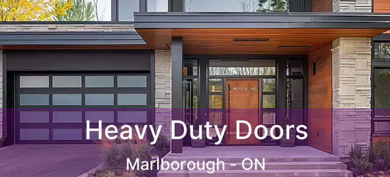  Heavy Duty Doors Marlborough - ON