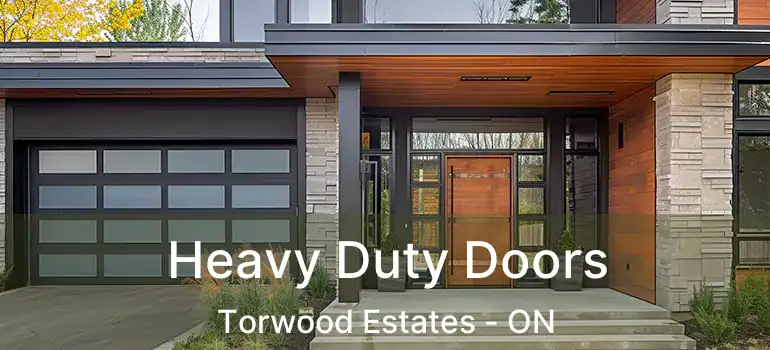  Heavy Duty Doors Torwood Estates - ON