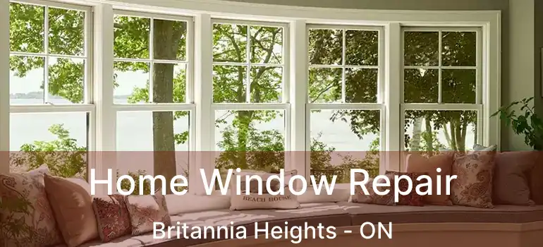 Home Window Repair Britannia Heights - ON