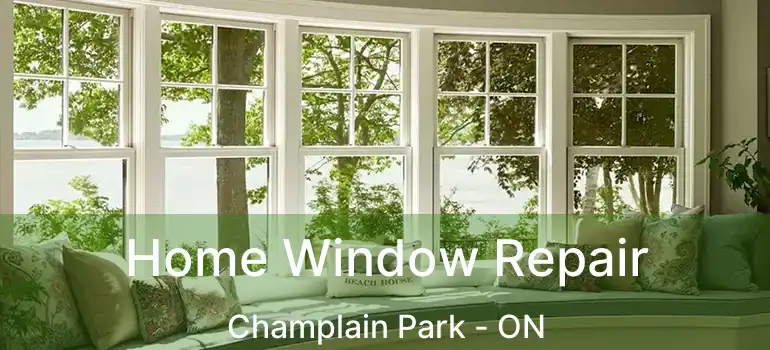 Home Window Repair Champlain Park - ON