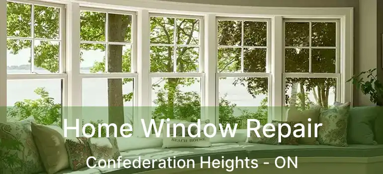  Home Window Repair Confederation Heights - ON
