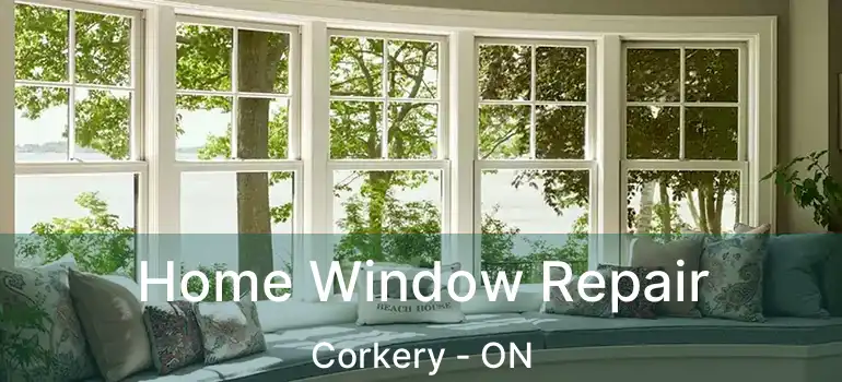 Home Window Repair Corkery - ON