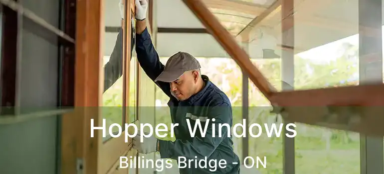 Hopper Windows Billings Bridge - ON