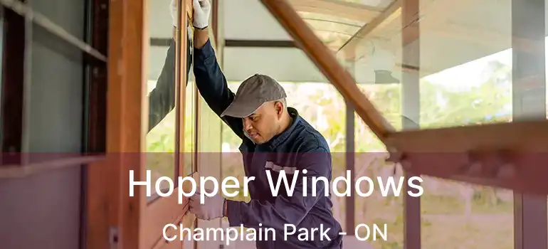 Hopper Windows Champlain Park - ON