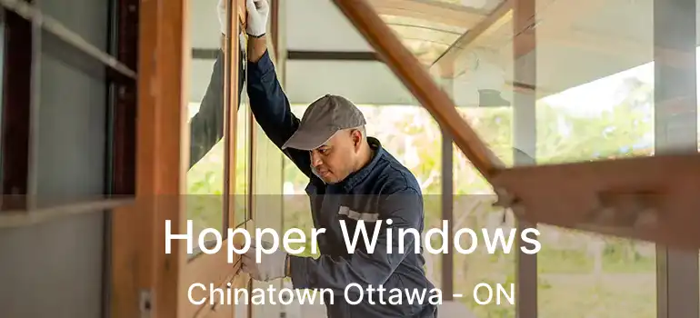Hopper Windows Chinatown Ottawa - ON