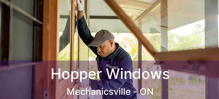 Hopper Windows Mechanicsville - ON