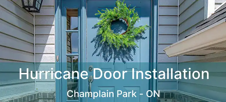 Hurricane Door Installation Champlain Park - ON