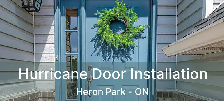 Hurricane Door Installation Heron Park - ON