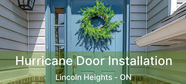 Hurricane Door Installation Lincoln Heights - ON