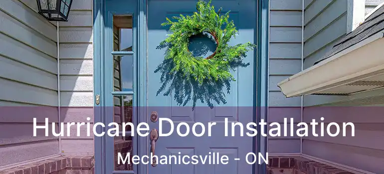 Hurricane Door Installation Mechanicsville - ON