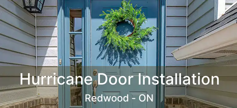 Hurricane Door Installation Redwood - ON