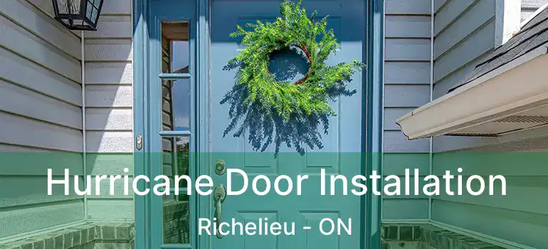 Hurricane Door Installation Richelieu - ON