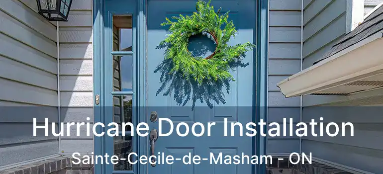 Hurricane Door Installation Sainte-Cecile-de-Masham - ON