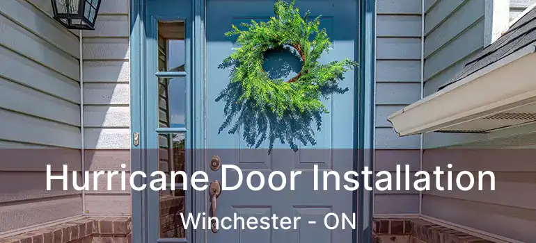 Hurricane Door Installation Winchester - ON