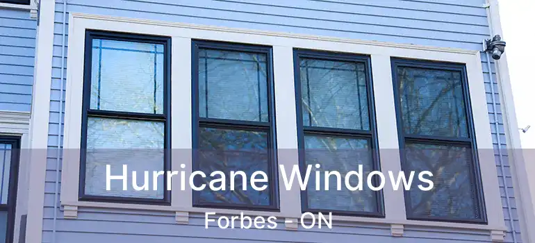 Hurricane Windows Forbes - ON