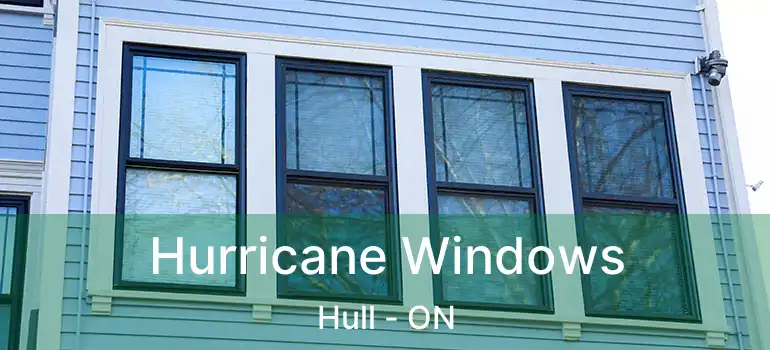 Hurricane Windows Hull - ON