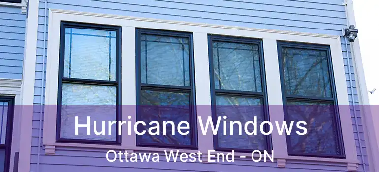 Hurricane Windows Ottawa West End - ON