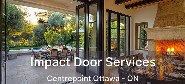 Impact Door Services Centrepoint Ottawa - ON