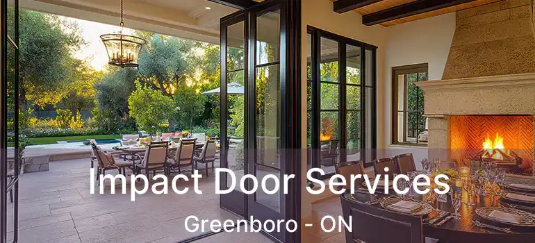  Impact Door Services Greenboro - ON
