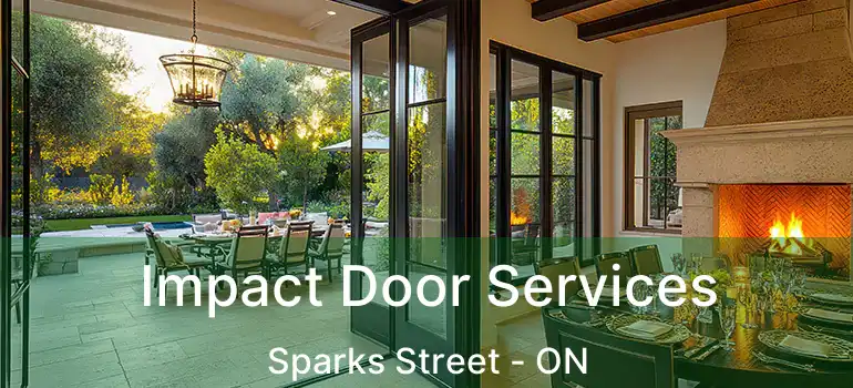 Impact Door Services Sparks Street - ON
