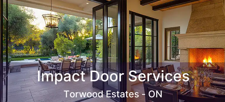  Impact Door Services Torwood Estates - ON