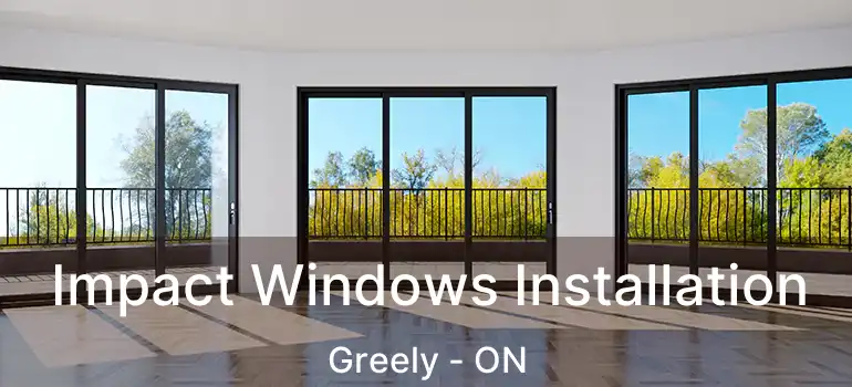  Impact Windows Installation Greely - ON