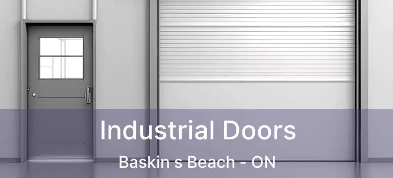Industrial Doors Baskin s Beach - ON