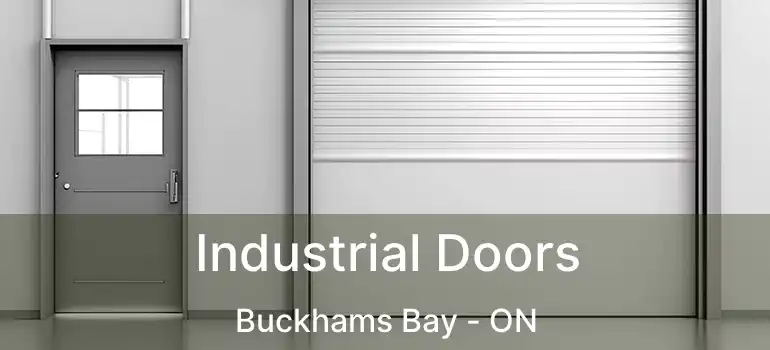  Industrial Doors Buckhams Bay - ON