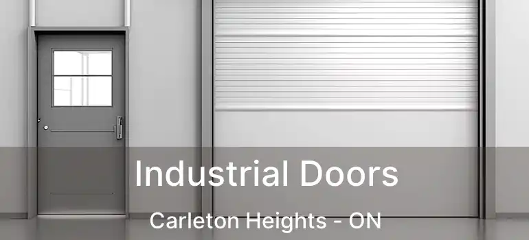 Industrial Doors Carleton Heights - ON