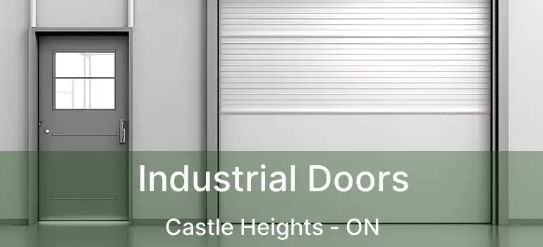  Industrial Doors Castle Heights - ON