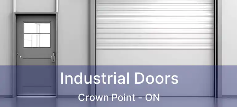  Industrial Doors Crown Point - ON