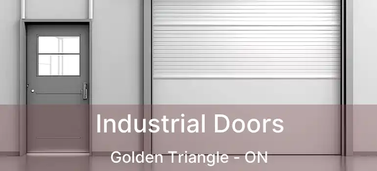 Industrial Doors Golden Triangle - ON