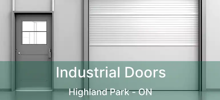  Industrial Doors Highland Park - ON