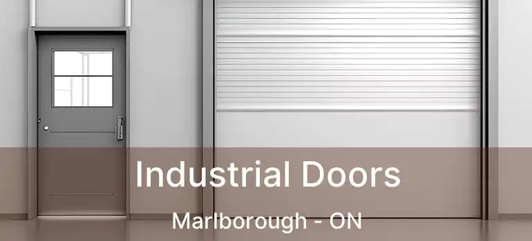  Industrial Doors Marlborough - ON