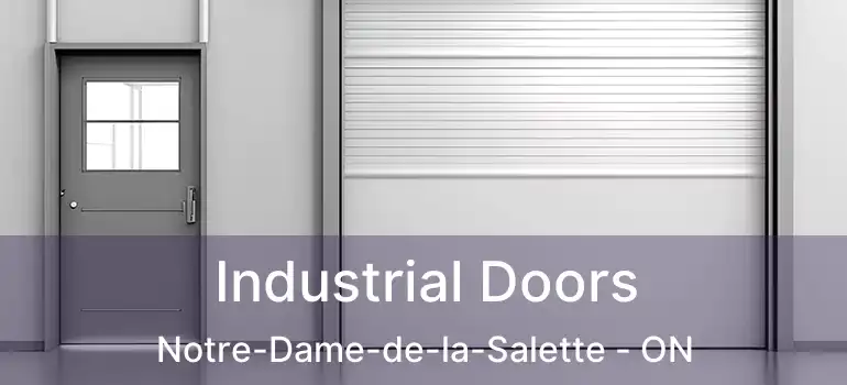 Industrial Doors Notre-Dame-de-la-Salette - ON