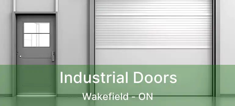  Industrial Doors Wakefield - ON
