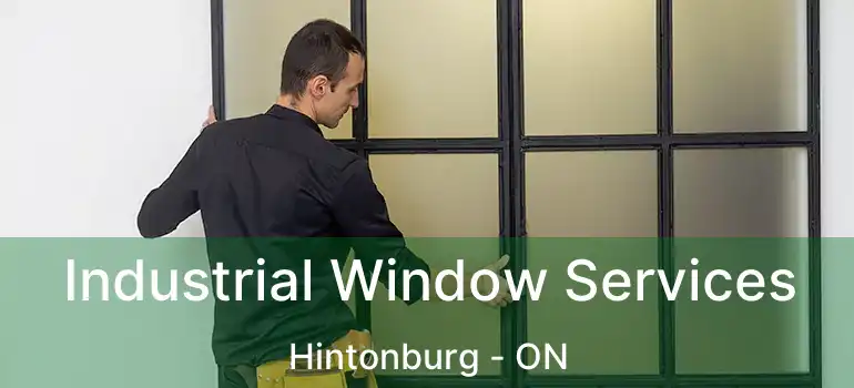 Industrial Window Services Hintonburg - ON