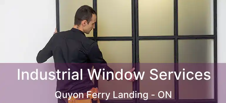Industrial Window Services Quyon Ferry Landing - ON