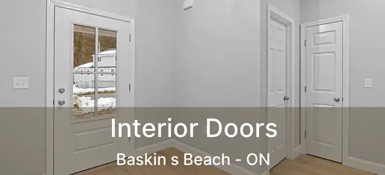 Interior Doors Baskin s Beach - ON