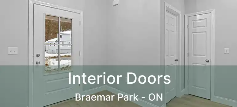 Interior Doors Braemar Park - ON