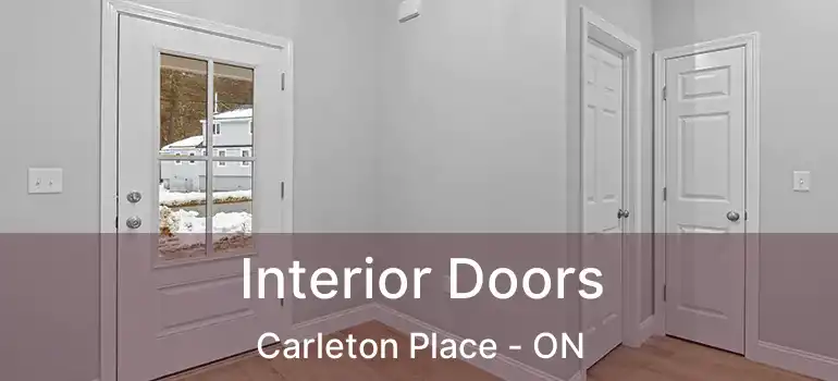 Interior Doors Carleton Place - ON