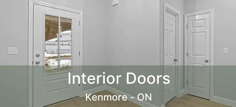 Interior Doors Kenmore - ON