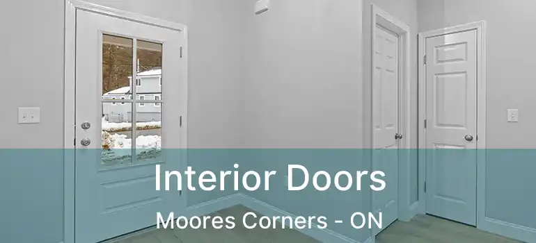 Interior Doors Moores Corners - ON