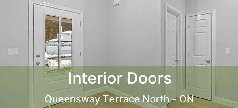 Interior Doors Queensway Terrace North - ON