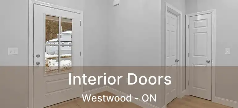  Interior Doors Westwood - ON