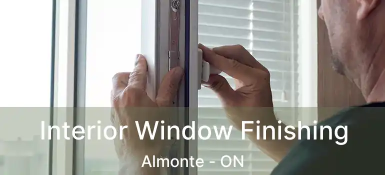 Interior Window Finishing Almonte - ON