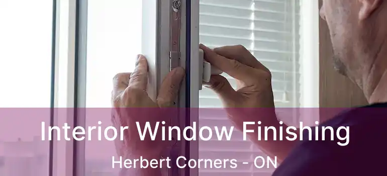  Interior Window Finishing Herbert Corners - ON