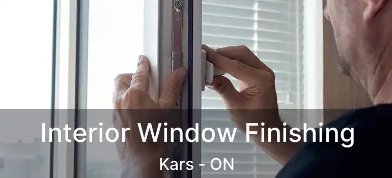 Interior Window Finishing Kars - ON